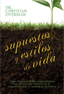 Libro Supuestos Y Estilos De Vida - Christian Overman