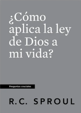 ¿Cómo Aplica La Ley De Dios A Mi Vida?