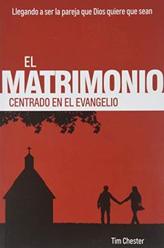 Una Vida Centrada En El Evangelio