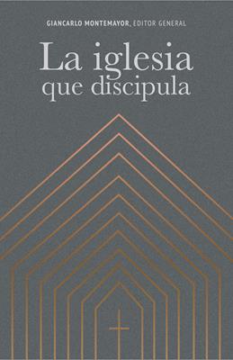 Libro La Iglesia Que Discipula