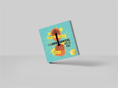 El Libro Radical Para Los Niños Explorar las raíces y los brotes de la fe