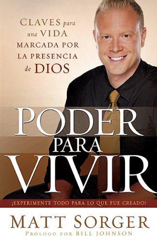 Poder para vivir: ¡Experimente todo para lo que fue creado! - Matt Sorger - Coffee & Jesus