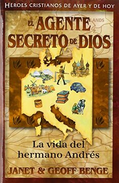 El Agente Secreto De Dios: La Vida Del Hermano Andres, Janet Benge