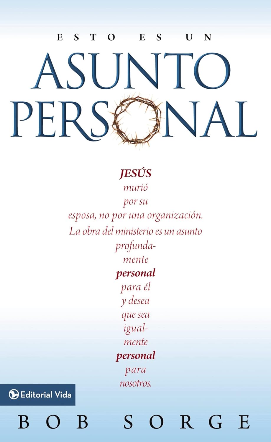 Esto es un asunto personal - Bob Sorge - Coffee & Jesus