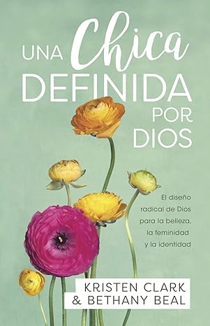 Libro Una chica definida por Dios, Kristen Clark y Bethany Beal