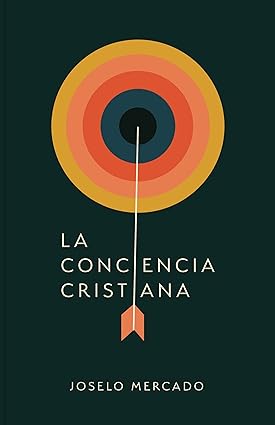 Libro La Conciencia Cristiana - Joselo Mercado