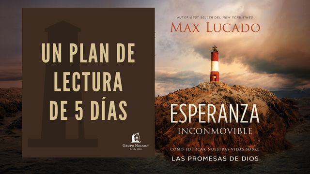 Libro Esperanza Inconmovible - Max Lucado
