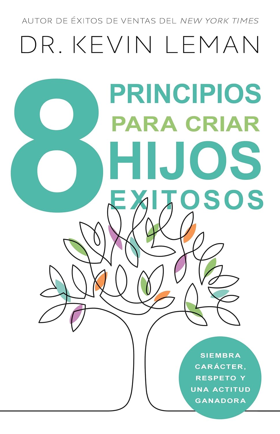 Libro 8 Principios Para Criar Hijos Exitosos - Kevin Leman