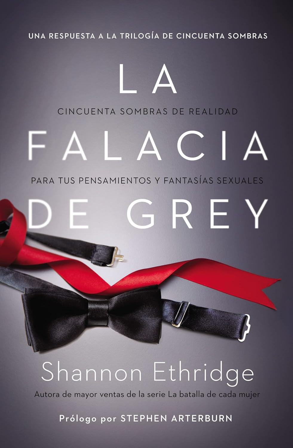 La falacia de gray: Cincuenta sombras de realidad - Shannon Ethridge - Coffee & Jesus