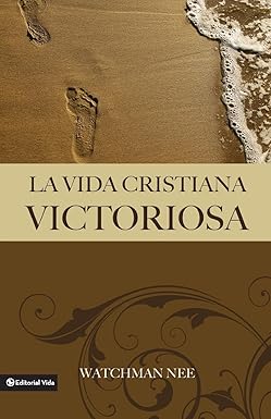 Libro La Vida Cristiana Victoriosa, Watchman Nee