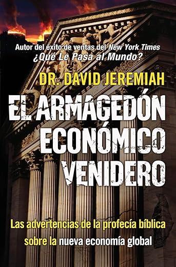 El Armagedon Economico Venidero, Dr David Jeremiah
