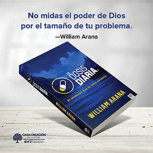 Libro La Dosis Diaria – El Alimento que tu Alma Necesita – William Arana