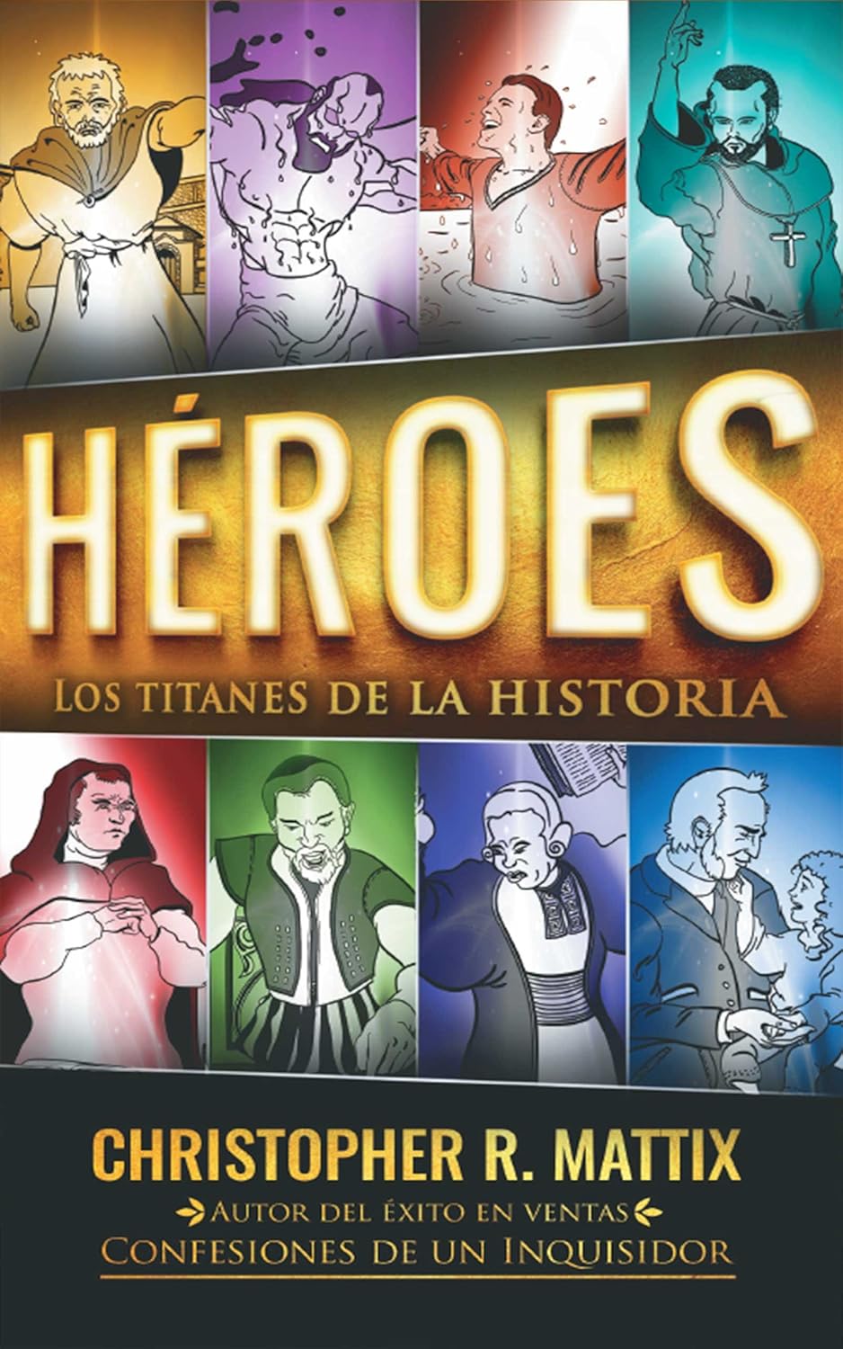 Heroes: Titanes De La Historia, Christopher R. Mattix