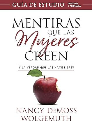 Libro Mentiras Que Las Mujeres Creen, Guia De Estudio - Nancy DeMoss Wolgemuth