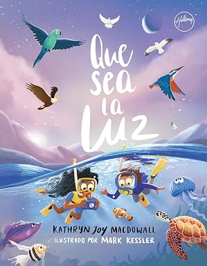 Libro: Que sea la luz - Kathryn Joy MacDowall