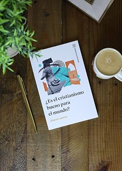 Libro ¿Es El Cristianismo Bueno Para El Mundo?, Sharon James