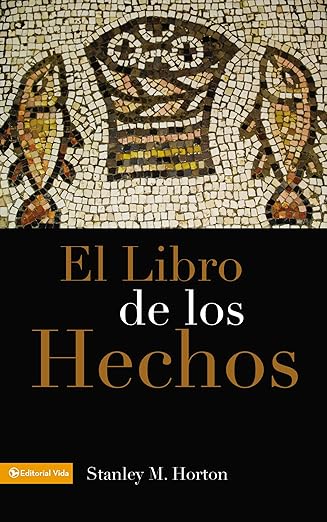 Libro De Hechos, El Horton, Stanley M.