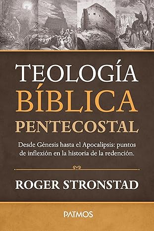 Libro Teología Biblica Pentecostal - Roger Stronstad