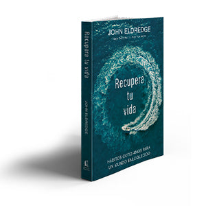 Libro Recupera Tu Vida - John Eldredge