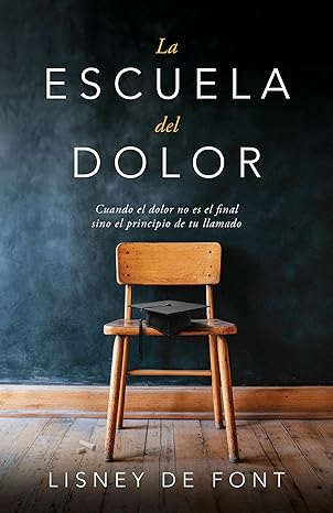 Libro La Escuela Del Dolor, Lisney de Font