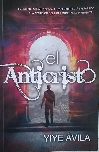 Libro El Anticristo - Yiye Avila