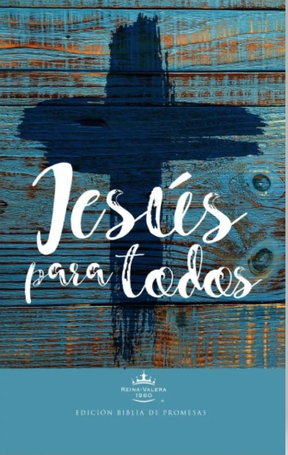 Biblia De Promesas Jesús Para Todos, Tapa Rustica, RVR 1960