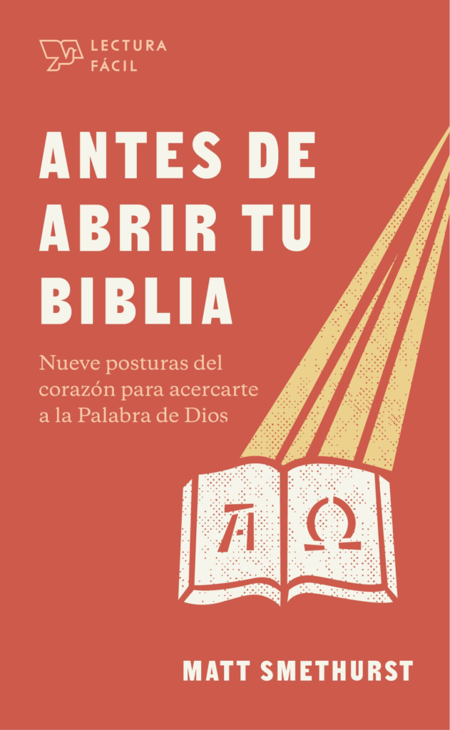 Libro Antes De Abrir Tu Biblia, Matt Smethurst