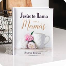 Libro Jesús Te Llama Para Mamás Tapa Dura- Sarah Young