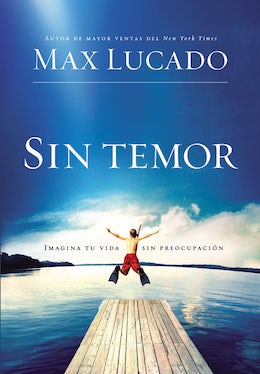 Libro Sin Temor, Max Lucado