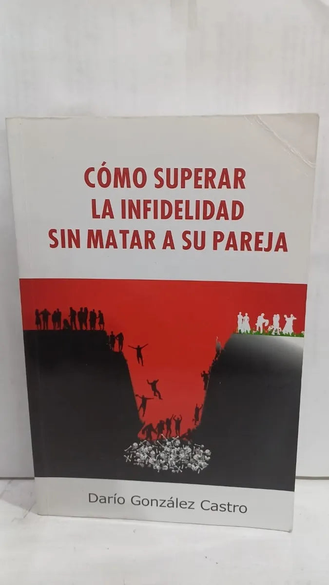Como Superar La Infidelidad