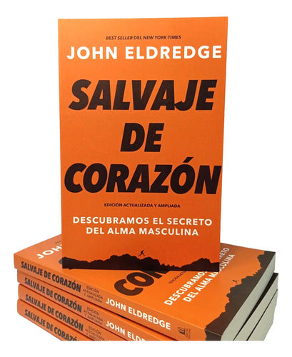 Libro Salvaje de corazón, Edición ampliada - John Eldredge
