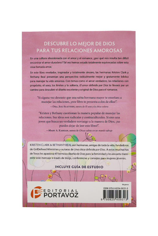 Libro El Amor Definido Por Dios: El Diseño Radical De Dios Para Las Relaciones Duraderas - Kristen Clark & Bethany Beal