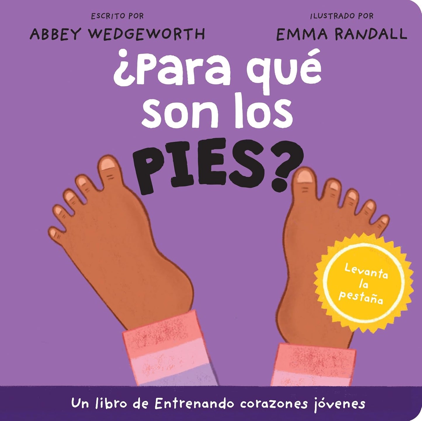 ¿Para Qué Son Los Pies? (Entrenando Corazones Jóvenes)