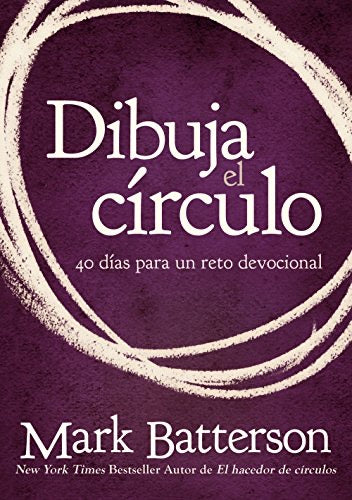 Dibuja el círculo - devocional - Mark Batterson - Coffee & Jesus
