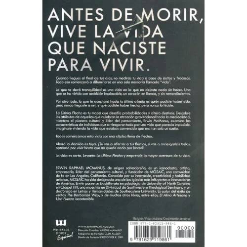 Libro La Última Flecha, No Guardes Nada Para La Próxima Vida, Erwin Macmanus