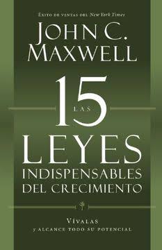 Libro Las 15 Leyes Indispensables Del Crecimiento