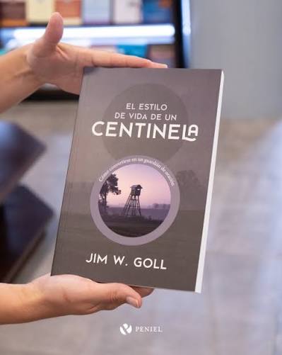 El Estilo De Vida De Un Centinela Jim W. Goll