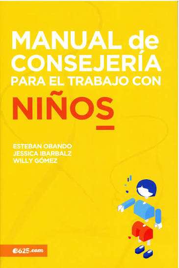 Libro - Manual De Consejeria Para El Trabajo Con Niños - Esteban Obando