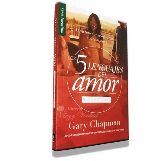 Los 5 lenguajes del amor para solteros (Revisado) - Serie Favoritos, Gary Chapman