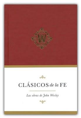 Clásicos de la fe: John Wesley