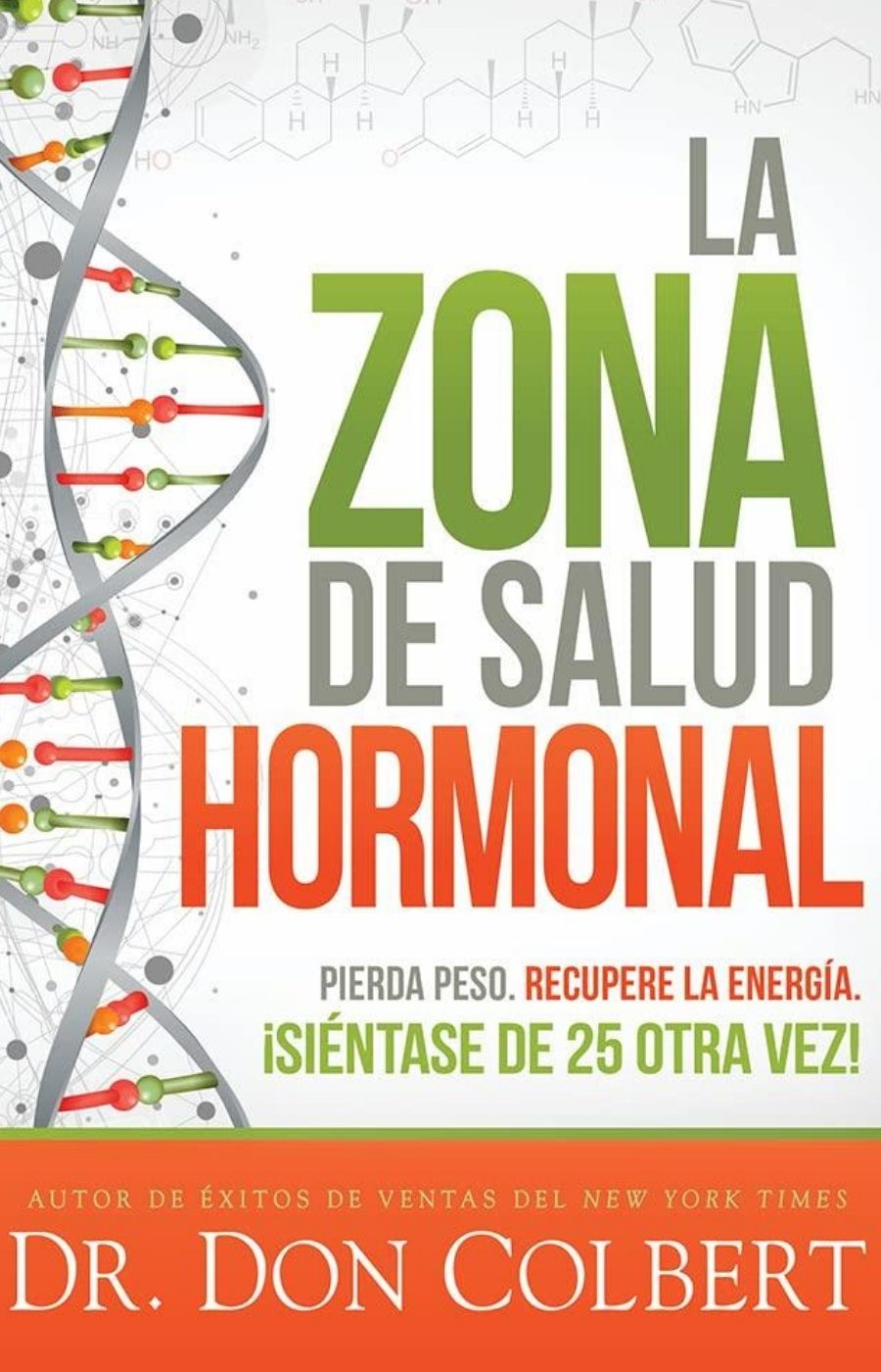Libro La Zona De La Salud Hormonal - Dr. Don Colbert