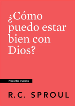 ¿Cómo Puedo Estar Bien Con Dios?