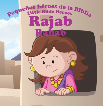 Libro Pequeños Héroes De La Biblia: Rahab