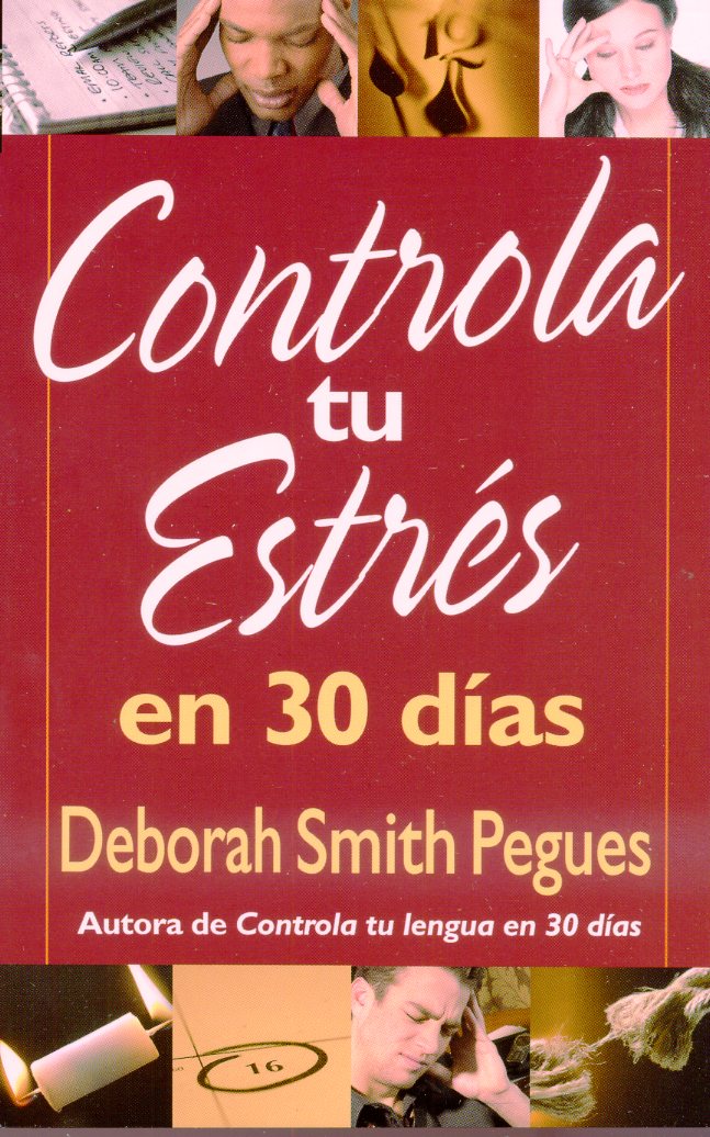 Libro Controla Tu Estrés En 30 Días - Deborah Pegues