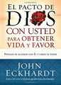 Libro El Pacto De Dios Con Usted Para Su Vida Y Favor -  John Eckhardt