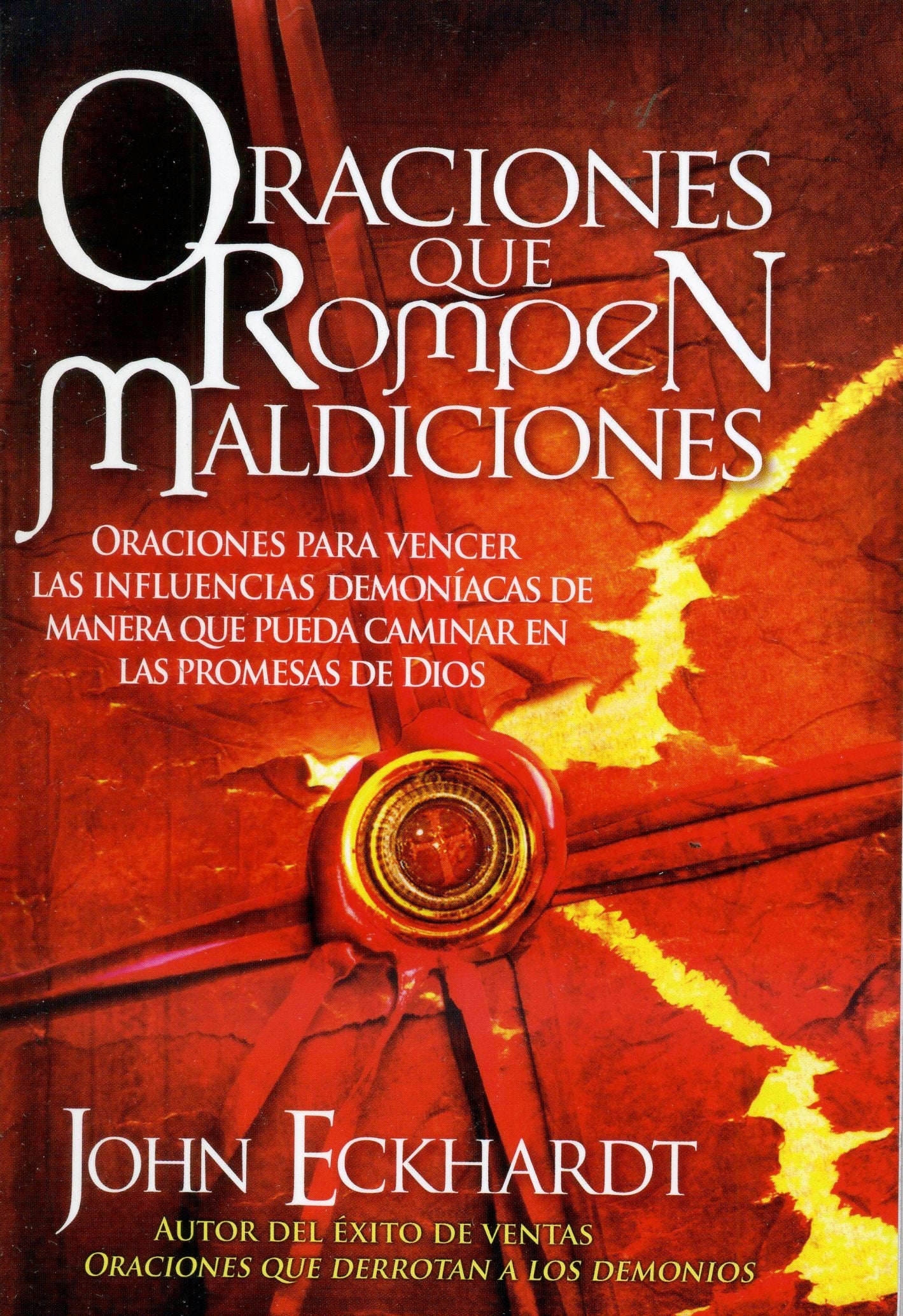 Oraciones que rompen maldiciones - John Eckhardt - Coffee & Jesus