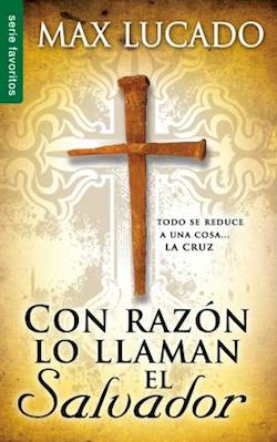 Libro Con Razón Lo Llaman El Salvador, Bolsillo, Max Lucado