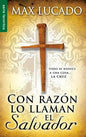 Libro Con Razón Lo Llaman El Salvador, Bolsillo, Max Lucado