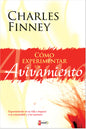 Como Experimentar Un Avivimineto, Charles Finney