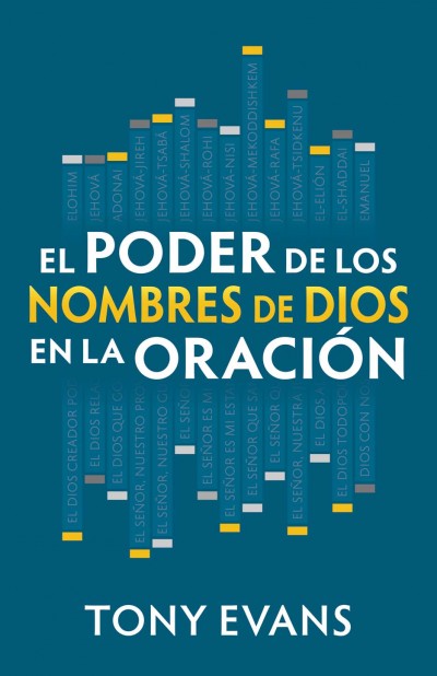 Libro El poder de los nombres de Dios en la oración - Tony Evans